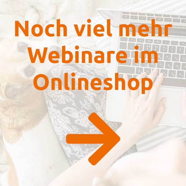 Mehr Webinare im Onlineshop